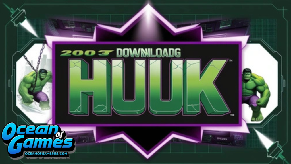 Hulk 2003 pc game download