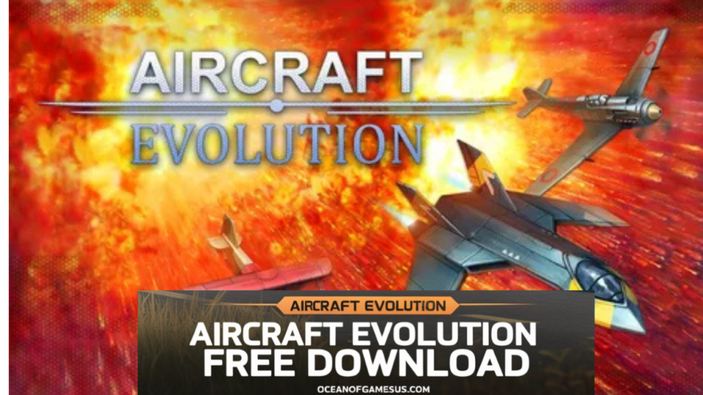 Aircraft Evolution Free Download